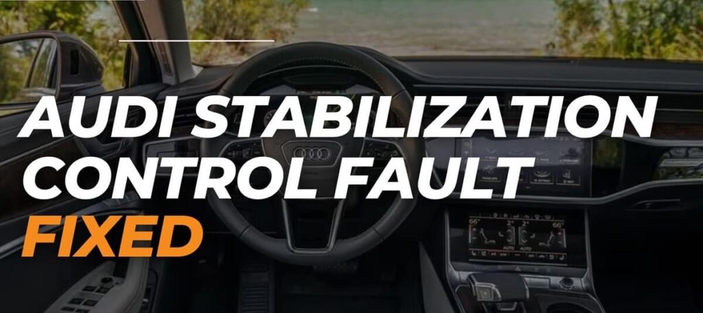 Audi Stabilization Control Fault