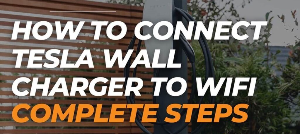 How To Connect Tesla Wall Charger to WiFi