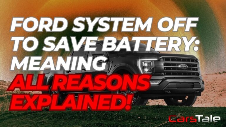 [Fixed] Ford System Off to Save Battery: Meaning & All Reasons Explained!