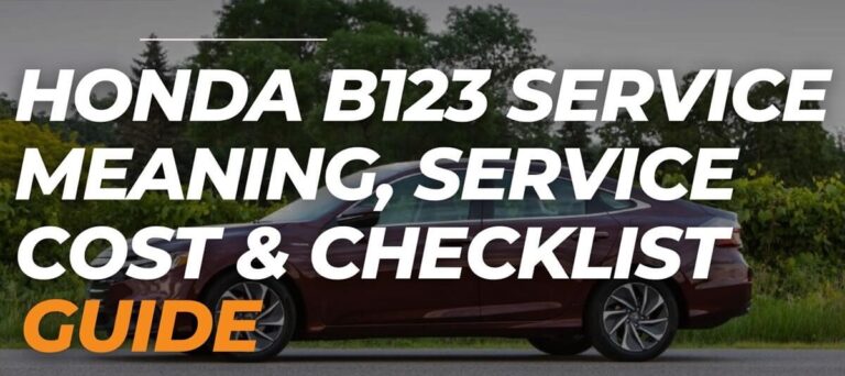 [Guide] Honda B123 Service: Meaning, Service Cost & Checklist