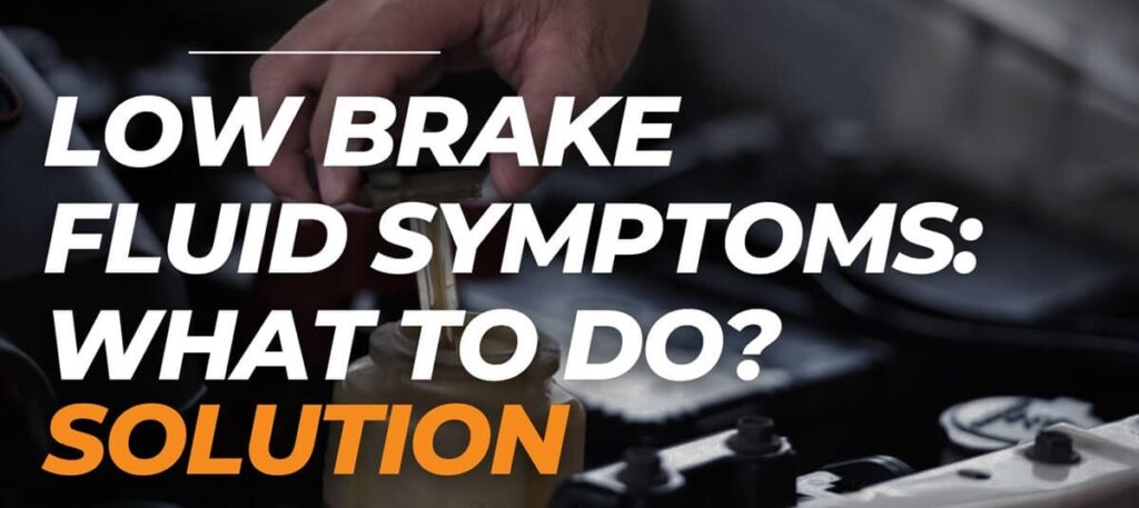 Low Brake Fluid Symptoms