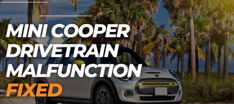 [FIXED] Mini Cooper Drivetrain Malfunction - 3 Main Causes