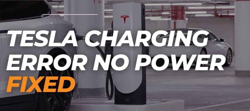 Tesla Charging Error No Power