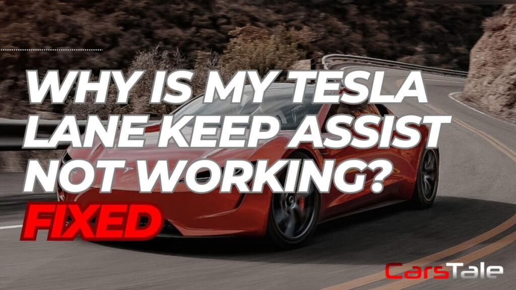 Why is My Tesla Lane Keep Assist Not Working?