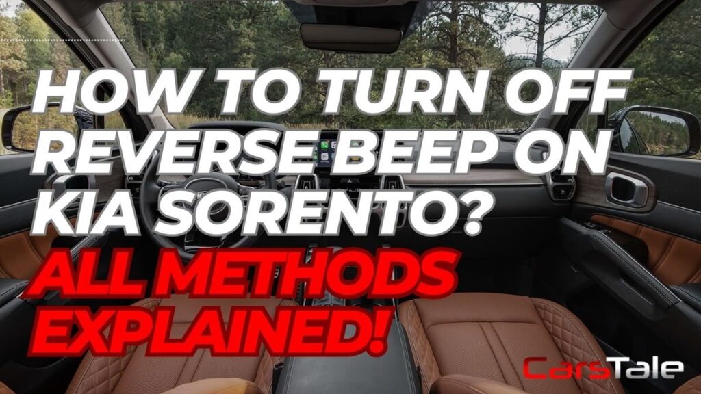 How to Turn Off Reverse Beep on Kia Sorento