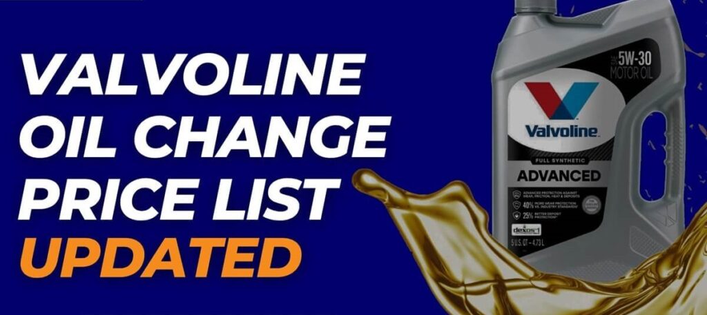 Valvoline Oil Change Price List